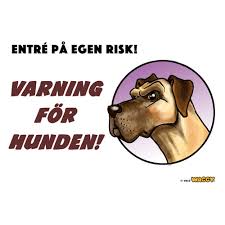 Skylt Varning För Hunden Grand Danois