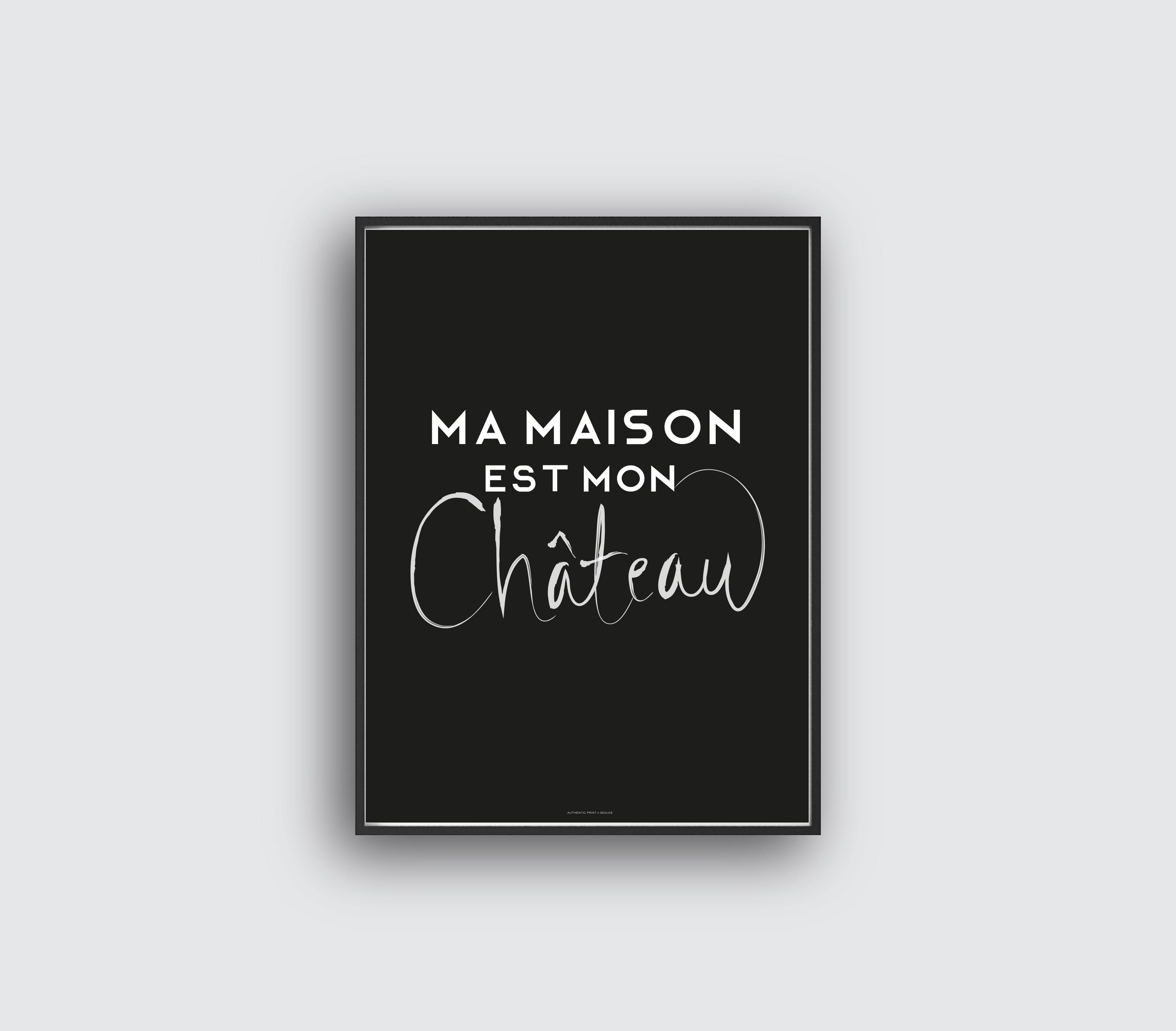 Ma maison est mon château Noir