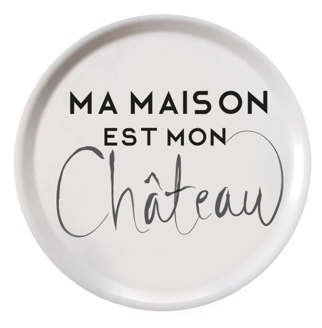 Bricka "Ma Maison Est Mon Chateau" 