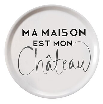 Bricka "Ma Maison Est Mon Chateau" 