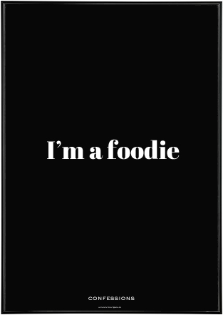 I'm A Foodie Noir - 2