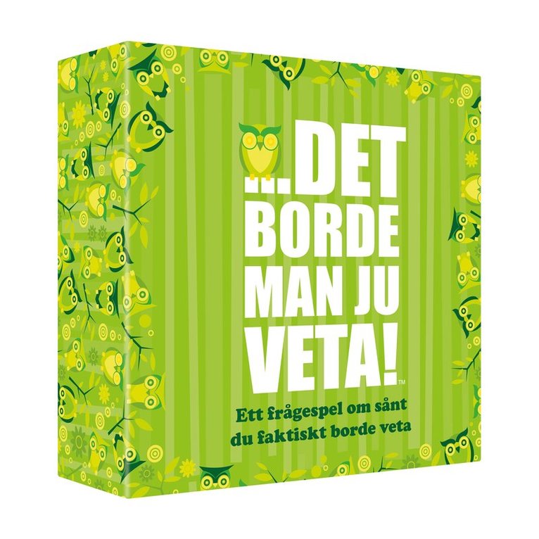 Det Borde Man Ju Veta