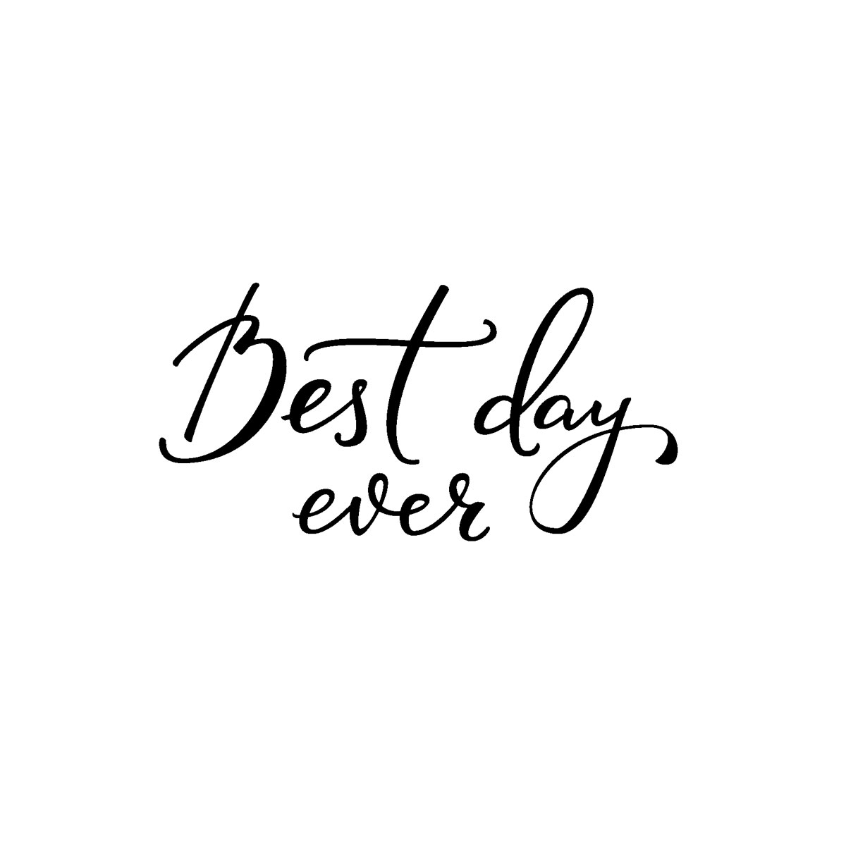 Best day Ever