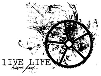 Live life
