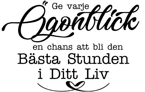 Ge varje ögonblick