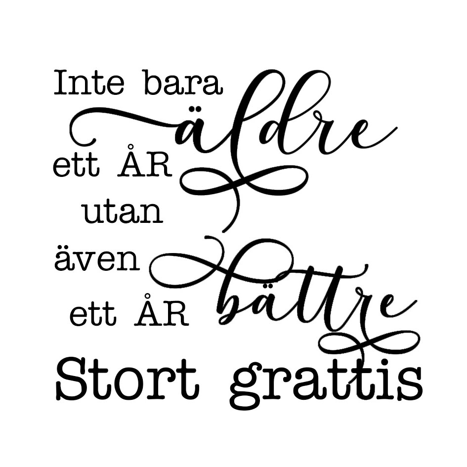 Inte bara ett år äldre