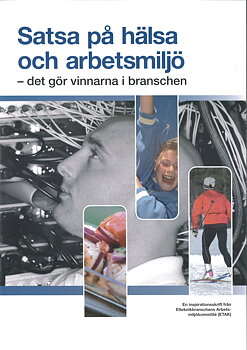 Satsa på hälsa och arbetsmiljö