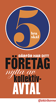 5 bra skäl - Därför har ditt företag nytta av kollektivavtal