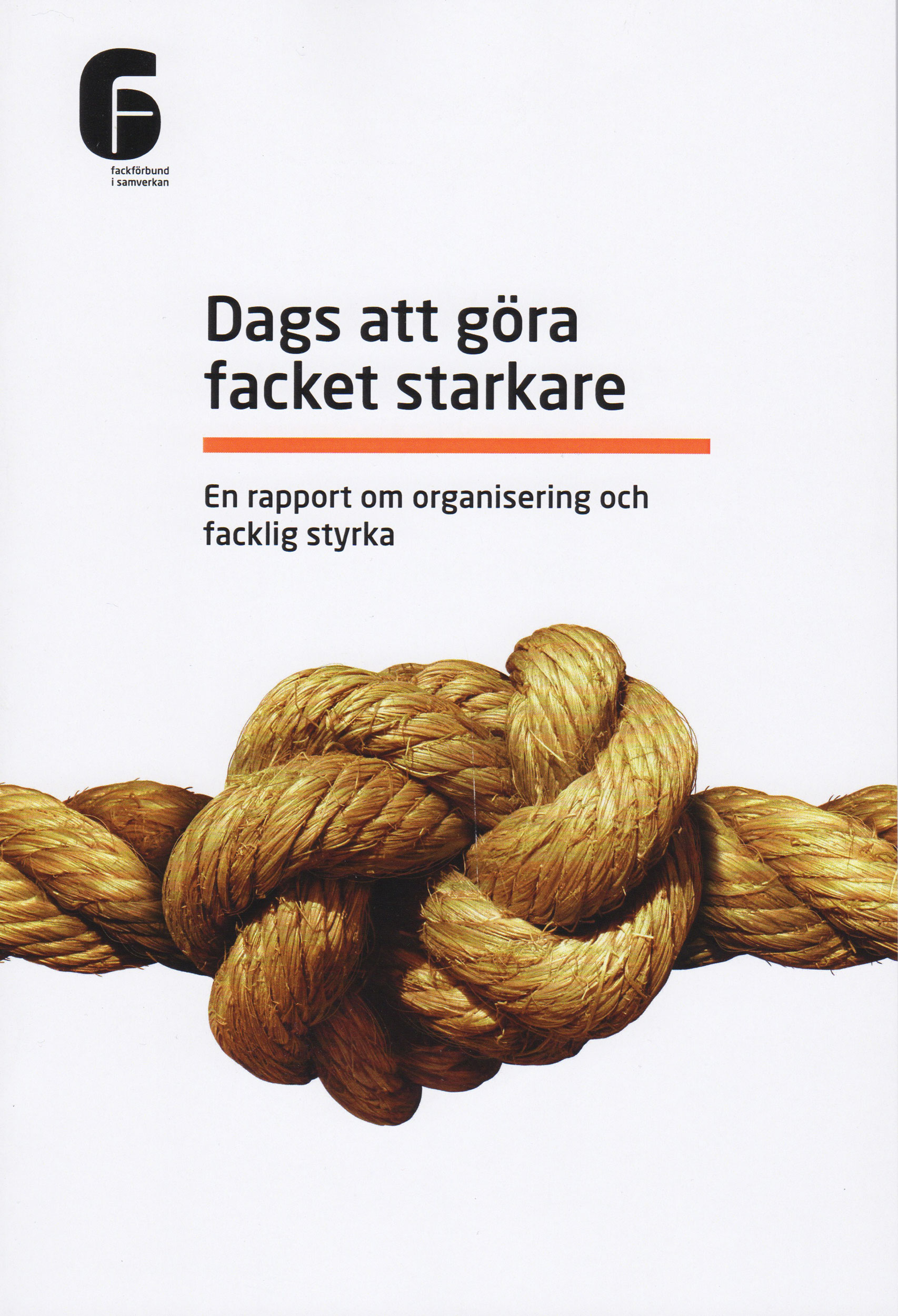 Dags att göra facket starkare