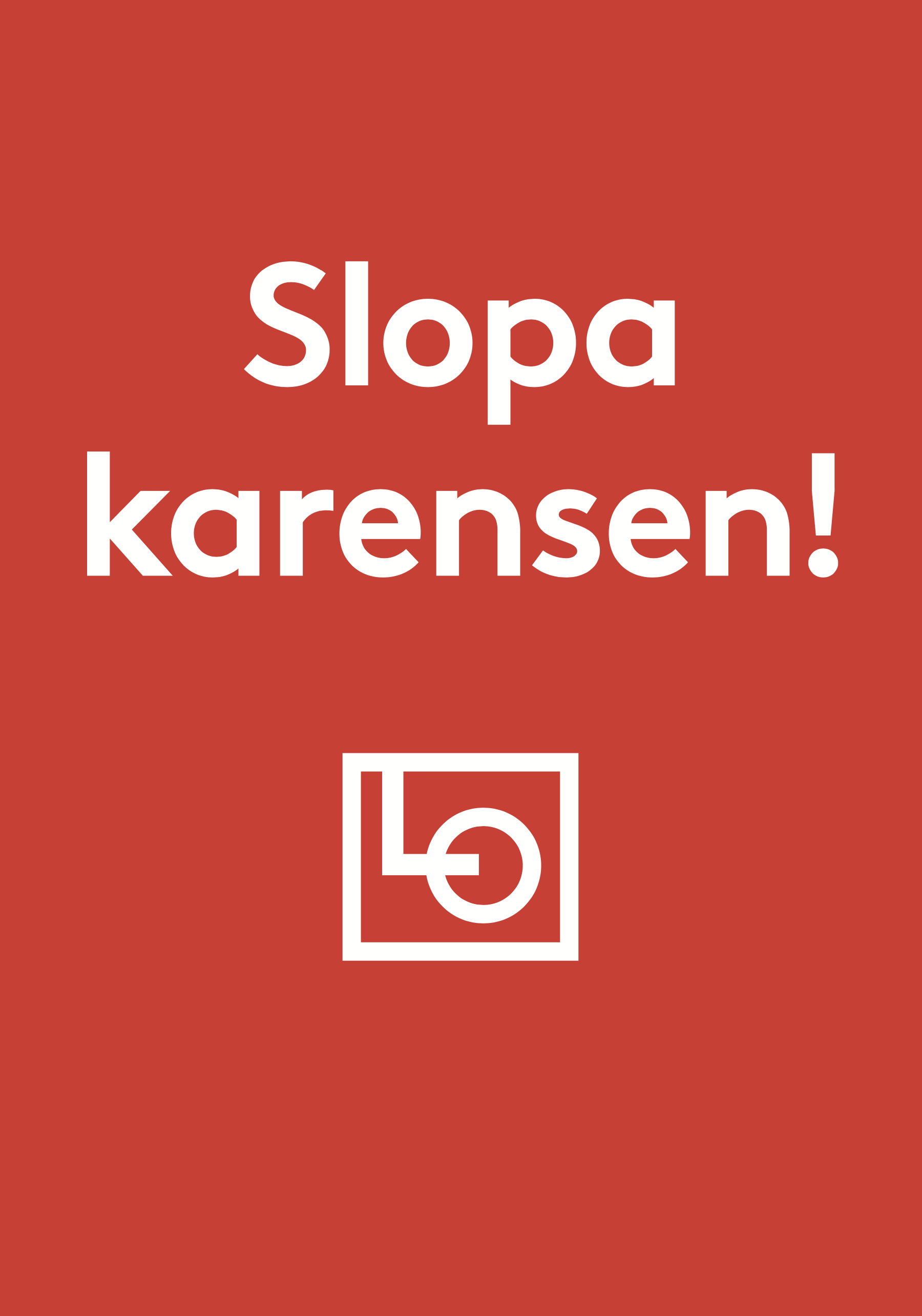 Flyer A5 - Slopa karensen!
