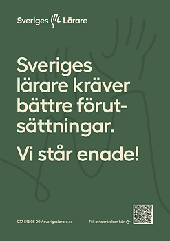 Sveriges lärare kräver bättre förutsättningar - Affisch A3