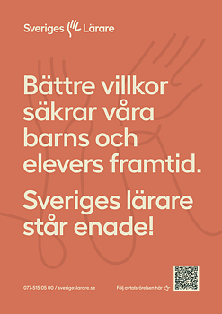 Bättre villkor säkrar våra barns och elevers framtid - Affisch A3