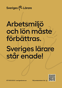 Arbetsmiljö och lön måste förbättras - Affisch A3