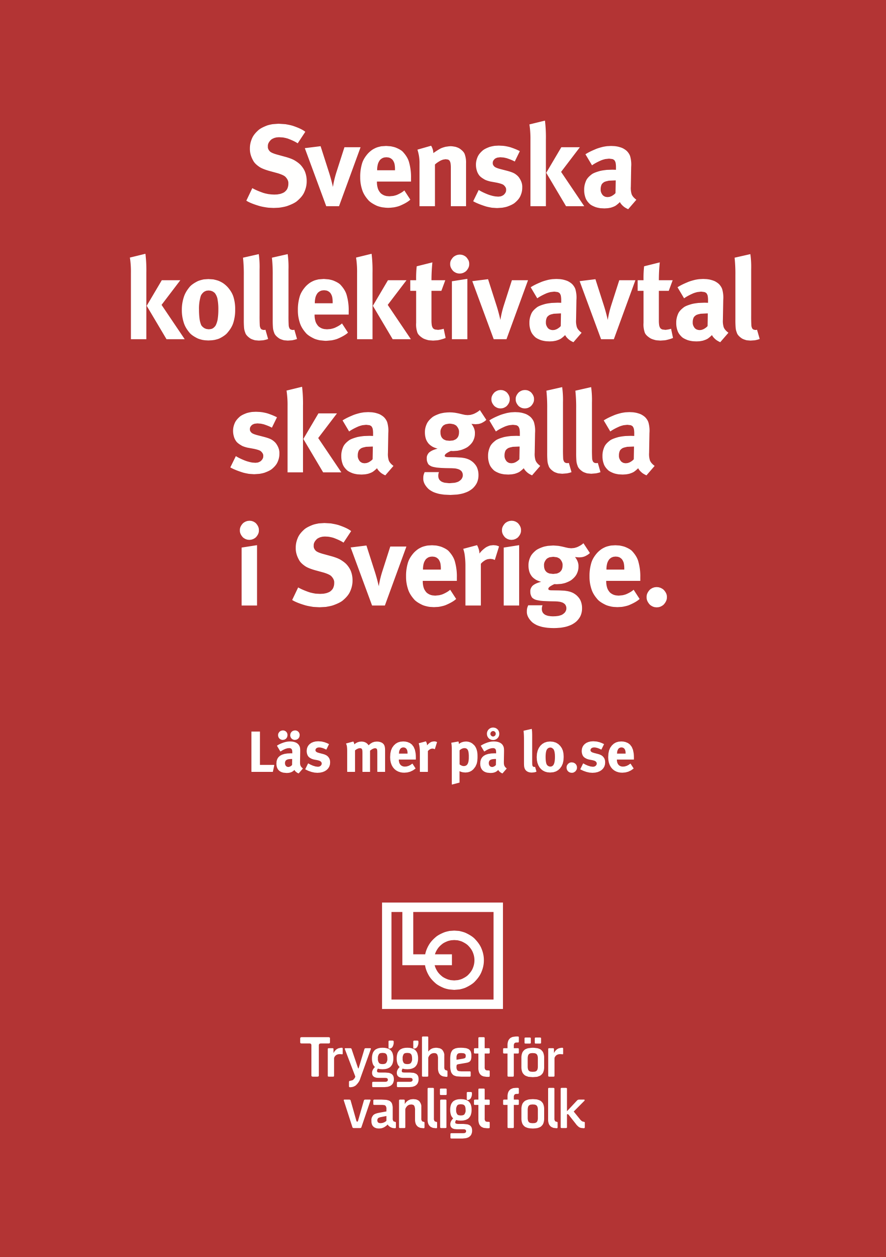 Flyer A5 - Svenska kollektivavtal ska gälla i Sverige
