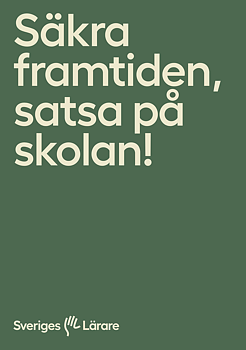 Säkra framtiden, satsa på skolan! - Affisch A3