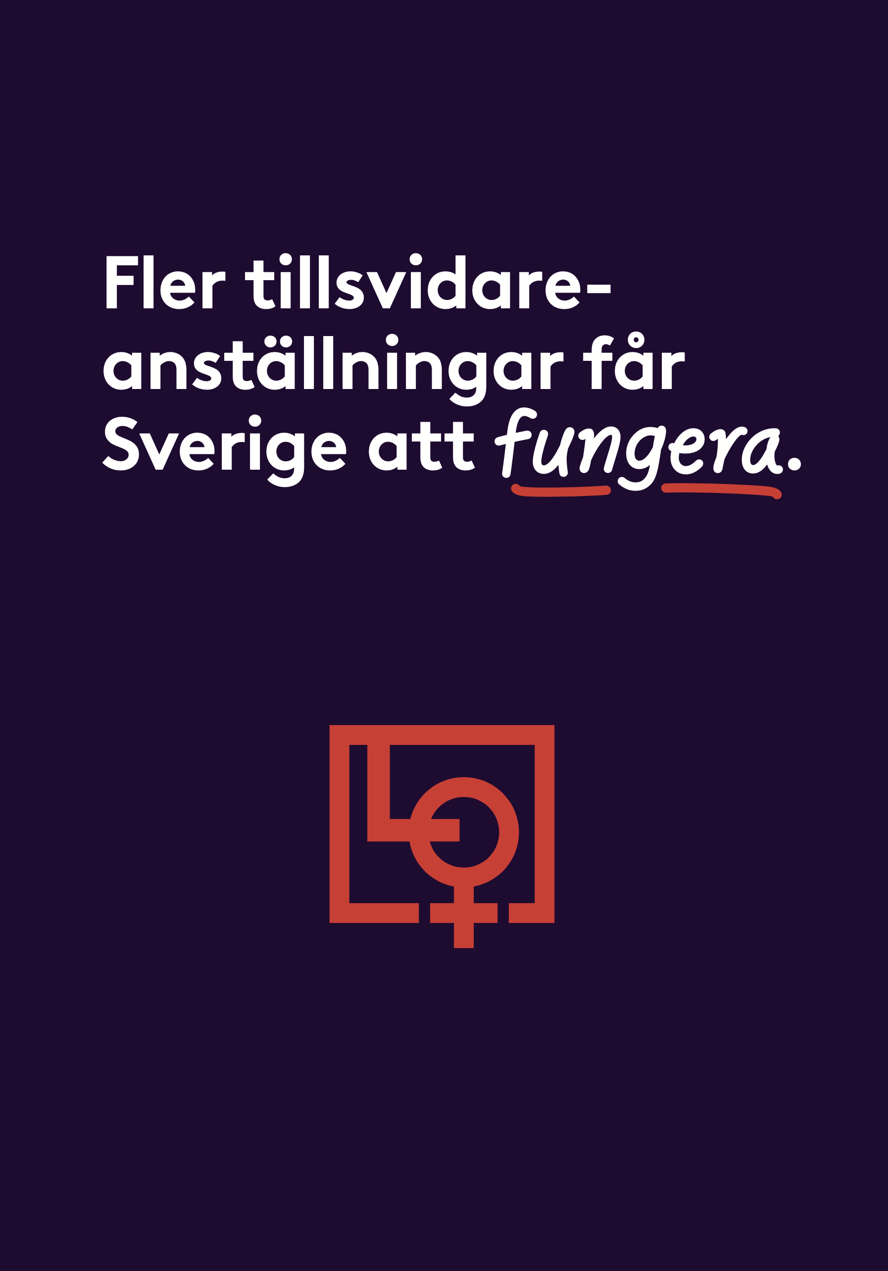 Flyer A5 - Fler tillsvidareanställningar får Sverige att fungera