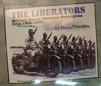 The Liberators - Military Harley Davidson Motorcycles Circa 1939-1952