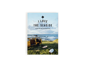 I Love the Seaside, Surf and Travel Guide to Great Britain and Ireland