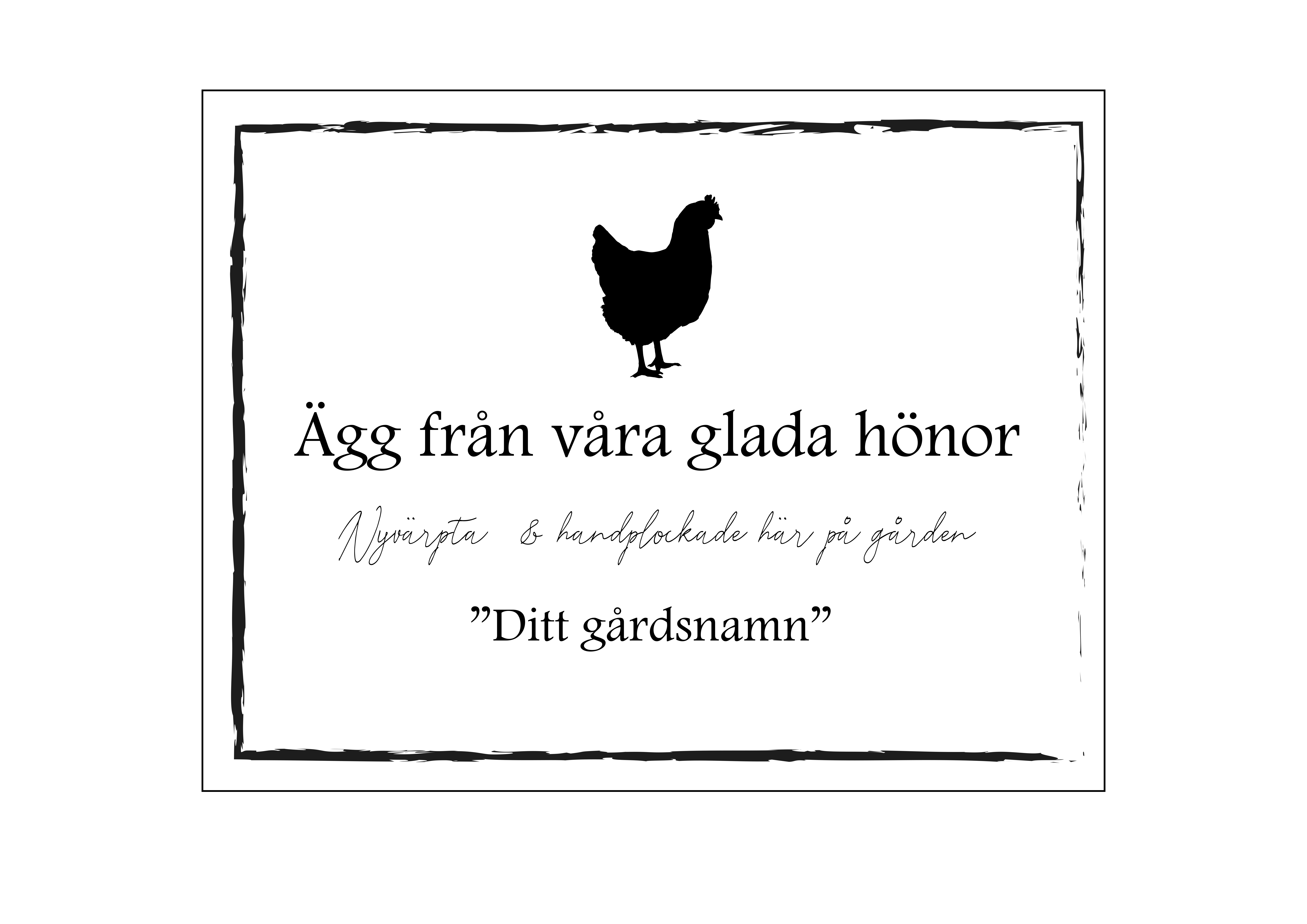 Etikett EGEN TEXT Ägg från våra glada hönor, 9x7cm (Digital produkt) - 2