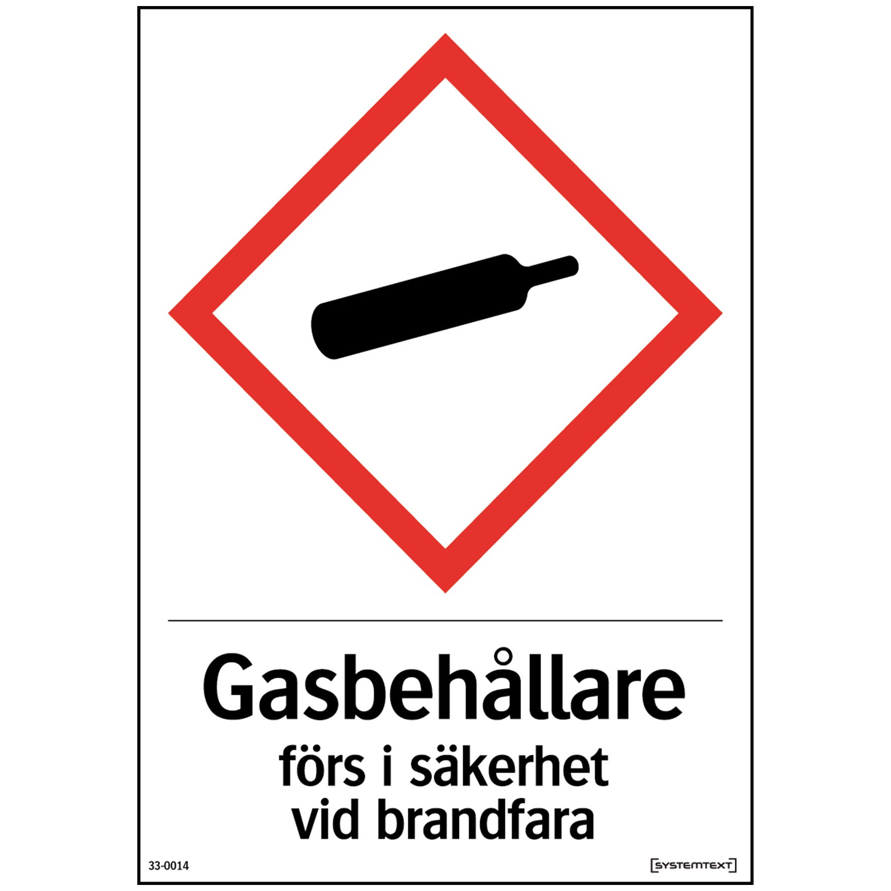 Skylt Gasbehållare förs i säkerhet A6 105x148 mm Hårdplast