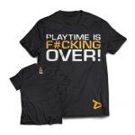 DEDICATED T-Shirt, "PLAYTIME FUCKIN' OVER" Medium