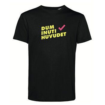 Dum Inuti Huvudet T-shirt Eko
