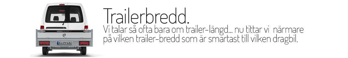 Klippan trailer bredd blankare