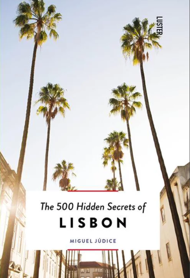 The 500 Hidden Secrets of Lisbon - 3