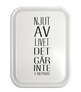 Bricka "Njut av livet" - Vit