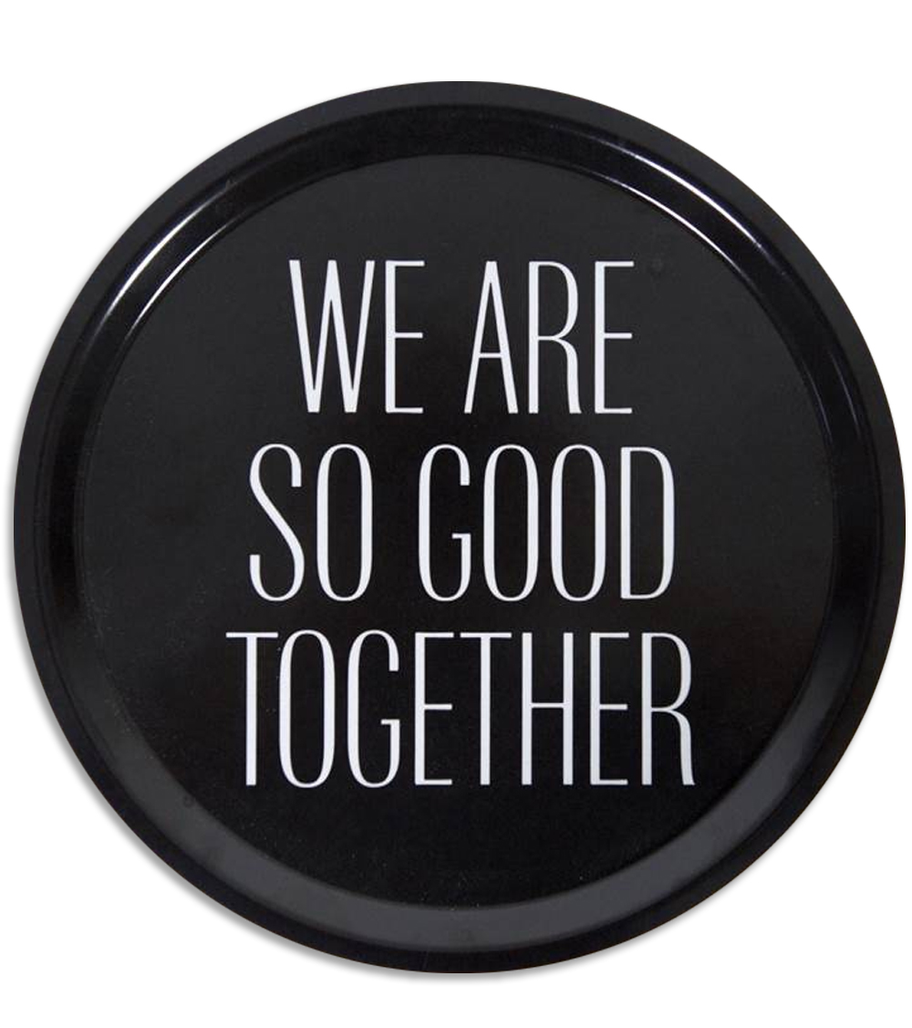 Bricka rund "Good together" - Svart