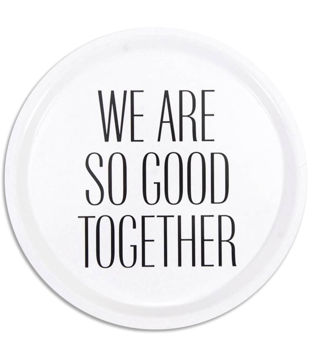 Bricka rund "Good together" - Vit