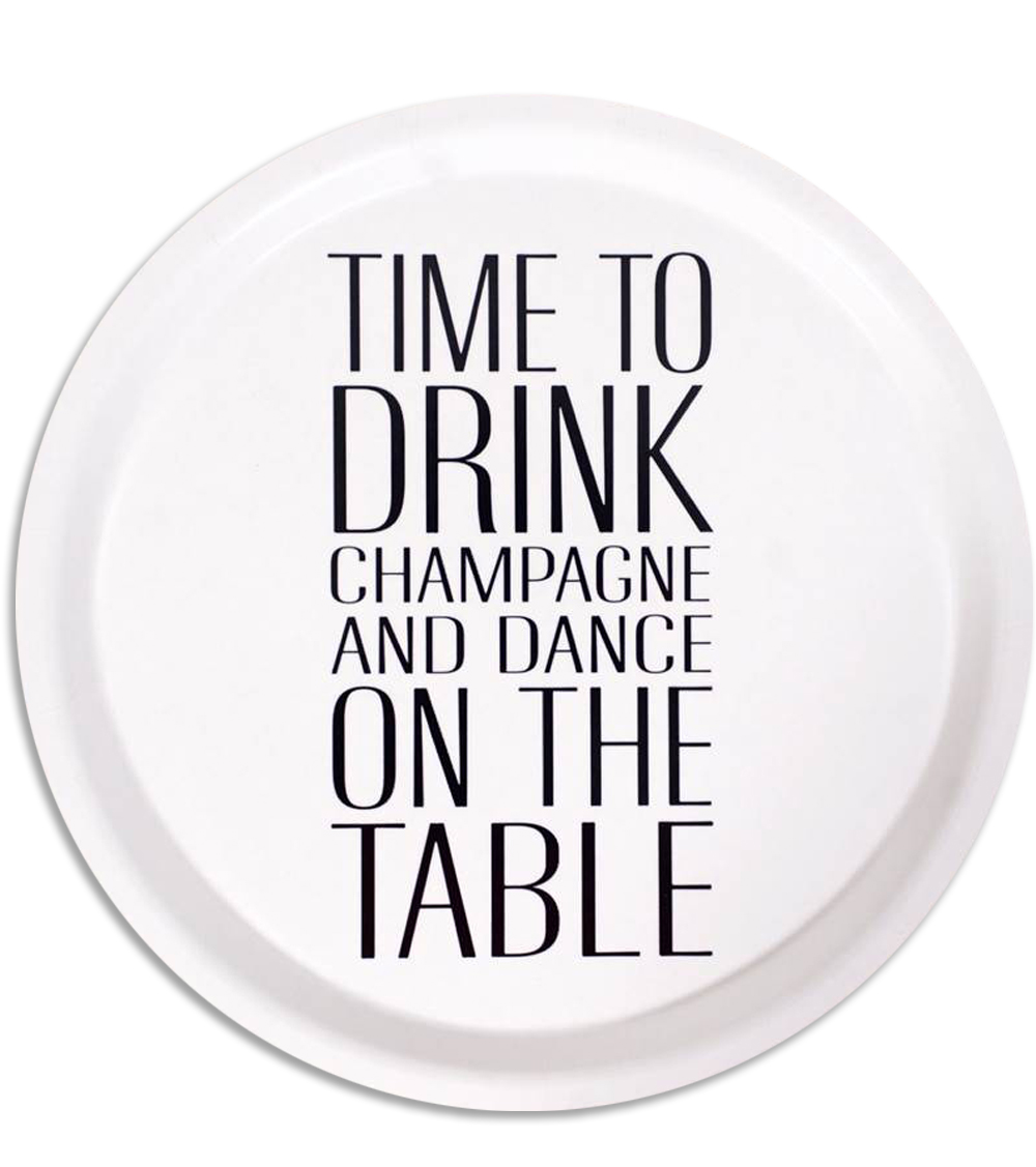 Bricka rund "Drink Champagne" - Vit