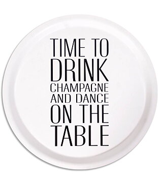 Bricka rund "Drink Champagne" - Vit