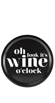 Rund Bricka "wine o clock" - Svart med vit text