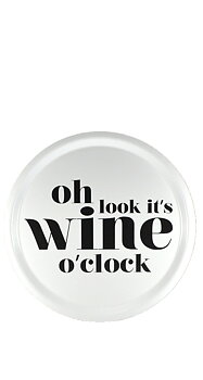 Rund Bricka "wine o clock" - Vit med svart text