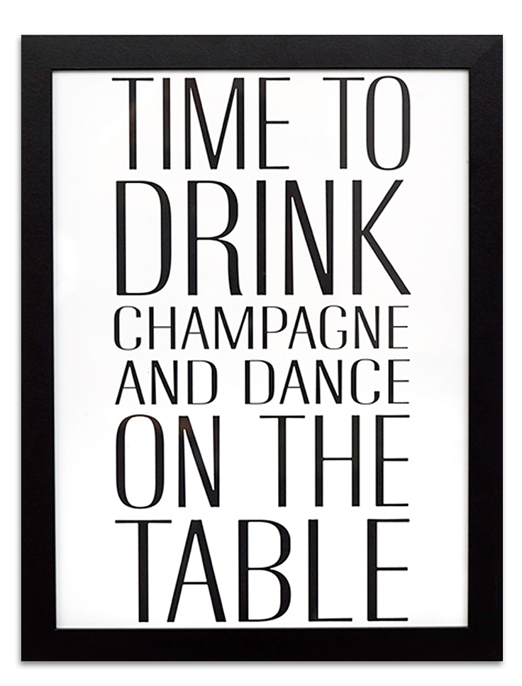 Poster i ram - "Time to drink champagne.."&nbsp;