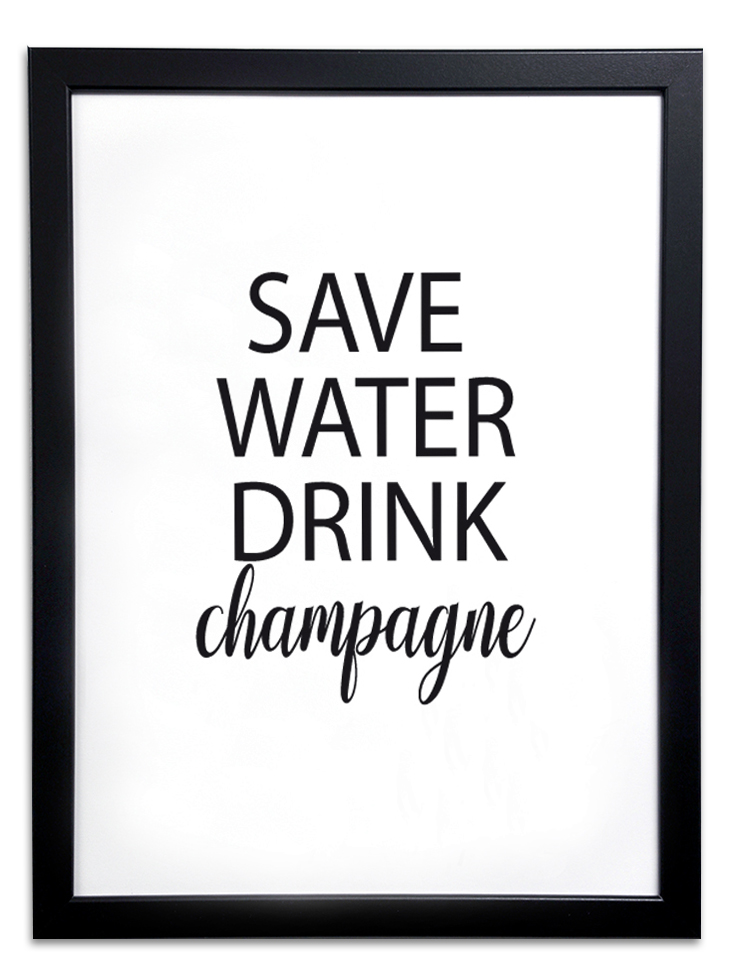 Poster i ram "Drink champagne"