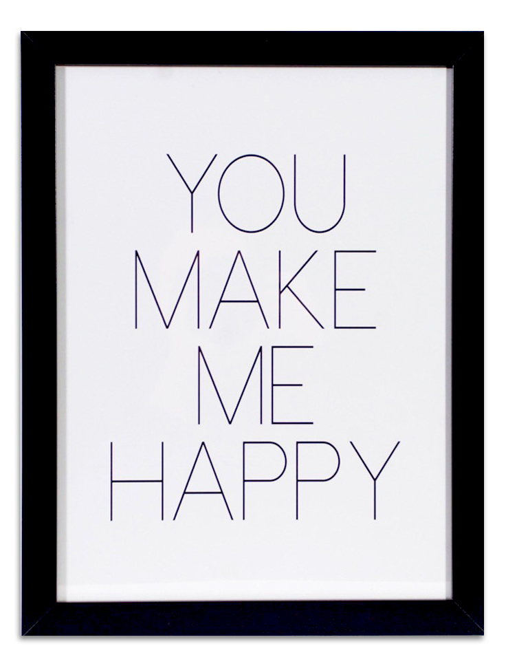 Poster i ram "You make me happy"