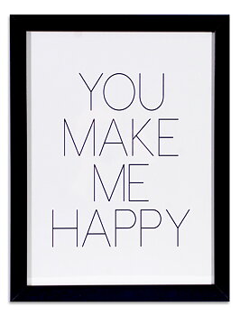 Poster i ram "You make me happy"