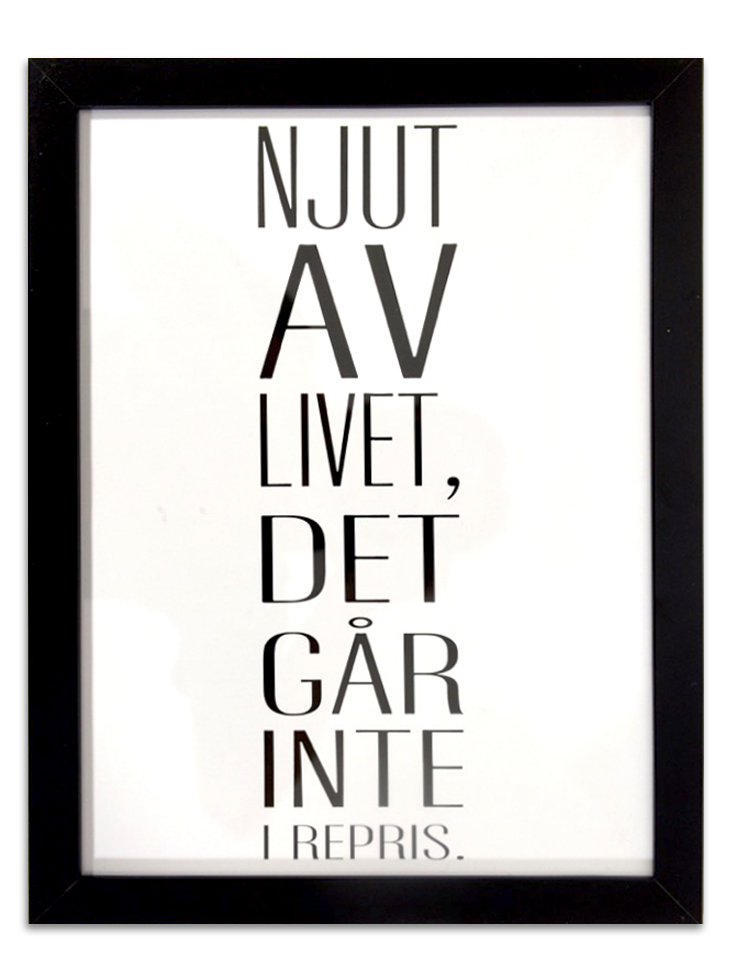 Poster i ram "Njut av livet"