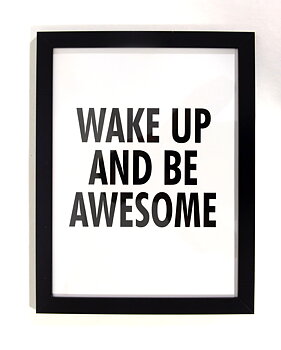 Poster i ram "Be awesome"