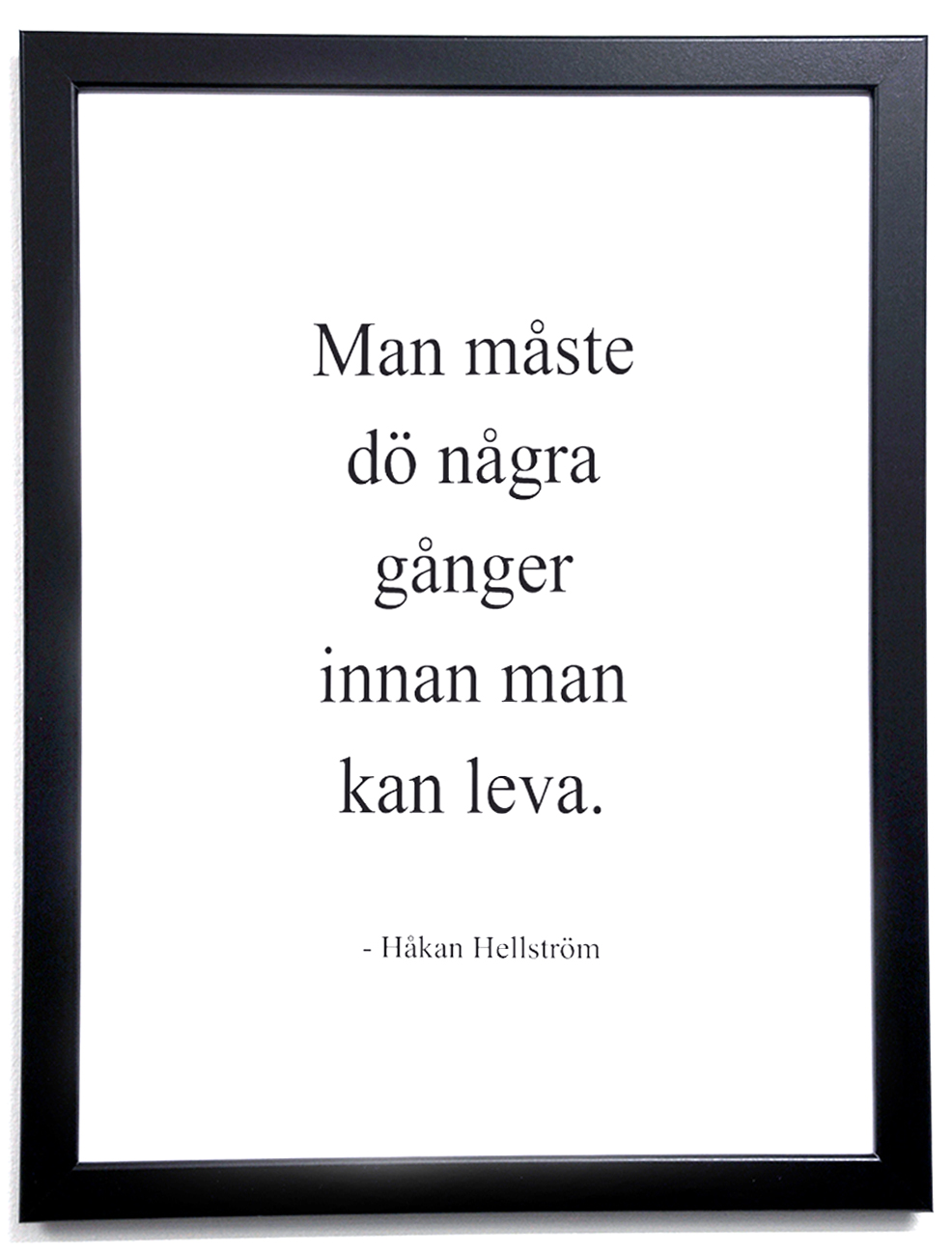 Poster i ram "Man måste dö några gånger" - Håkan Hellström