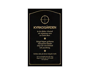 Informationstavla, Kyrkogården är de dödas vilostad…