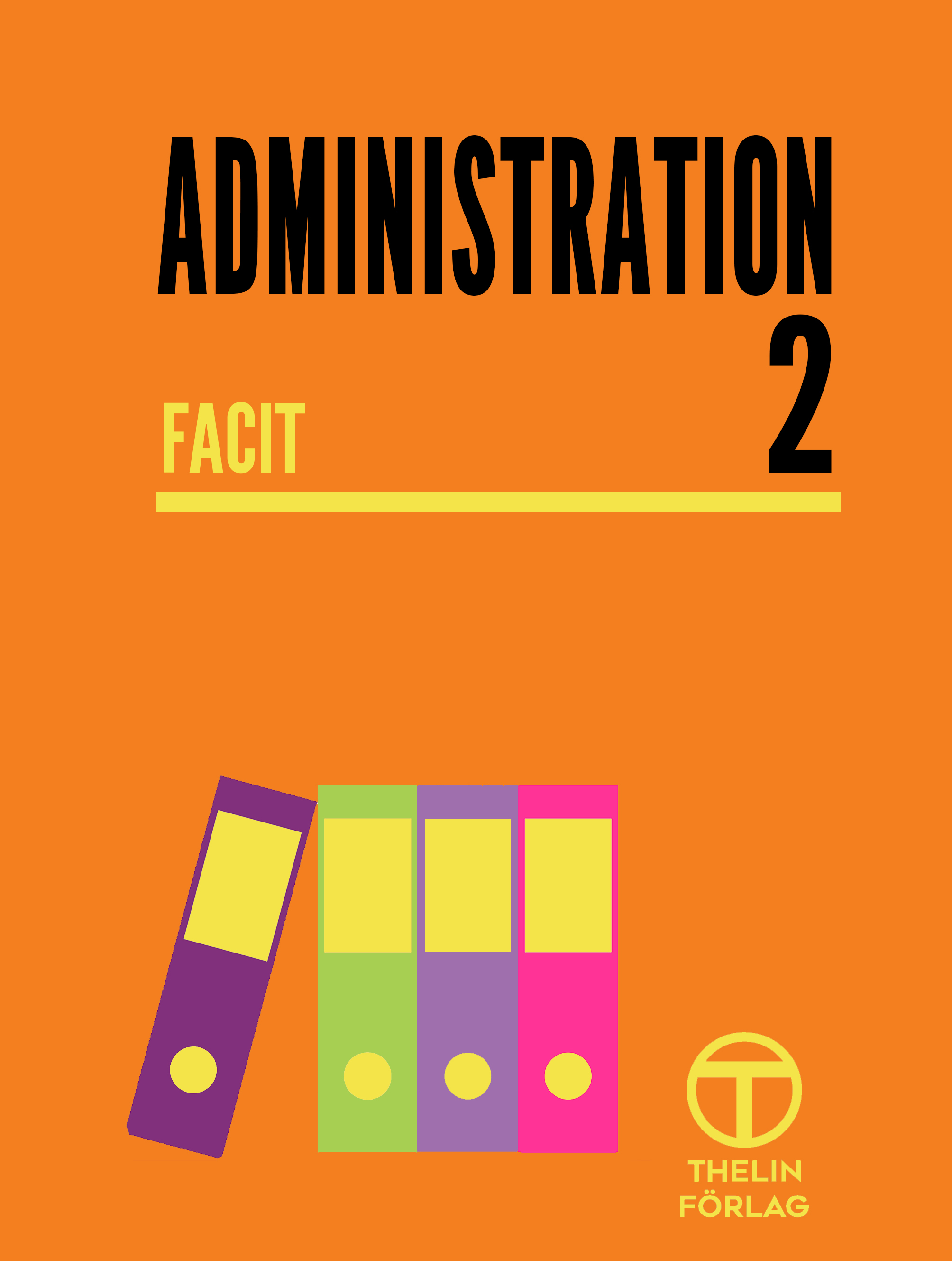 Administration 2  - Facit