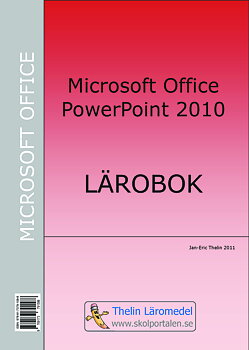 Microsoft PowerPoint 2010 - Lärobok