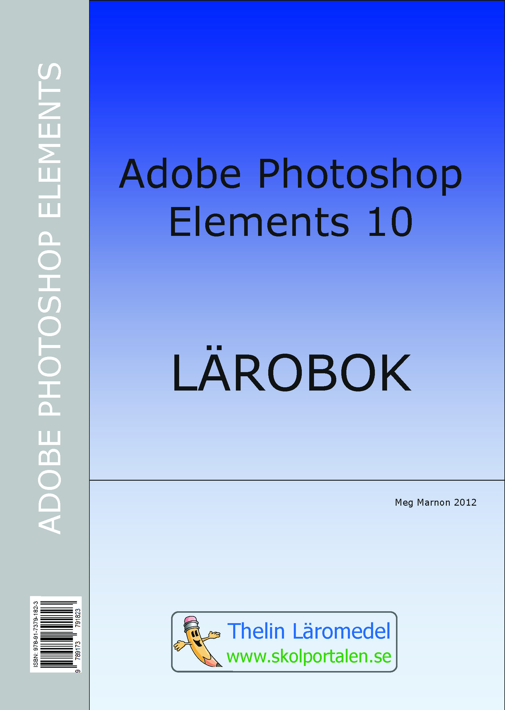 Adobe Photoshop Elements 10 - Lärobok