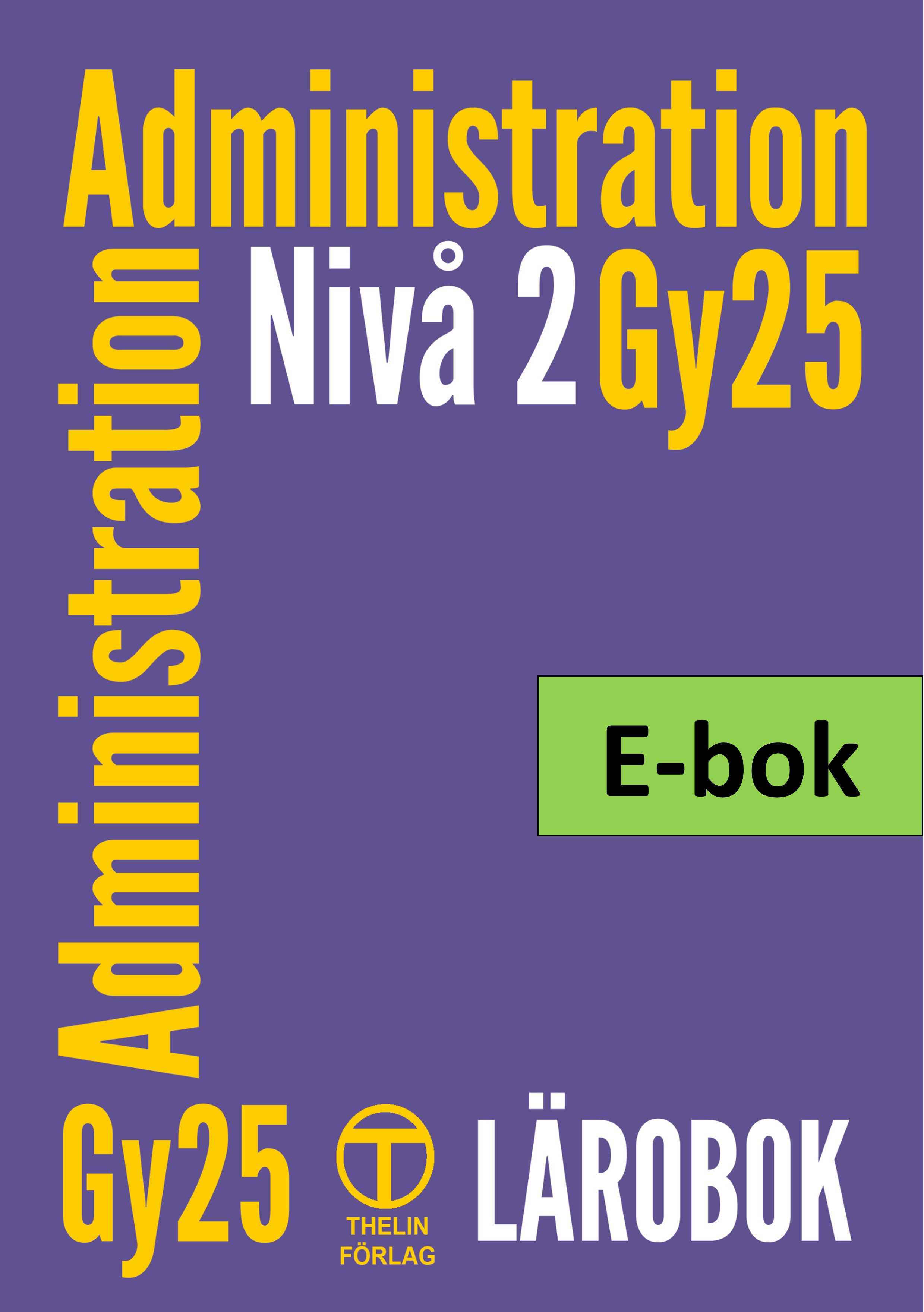 Administration Gy25 nivå 2 - Lärobok E-bok Elevlicens