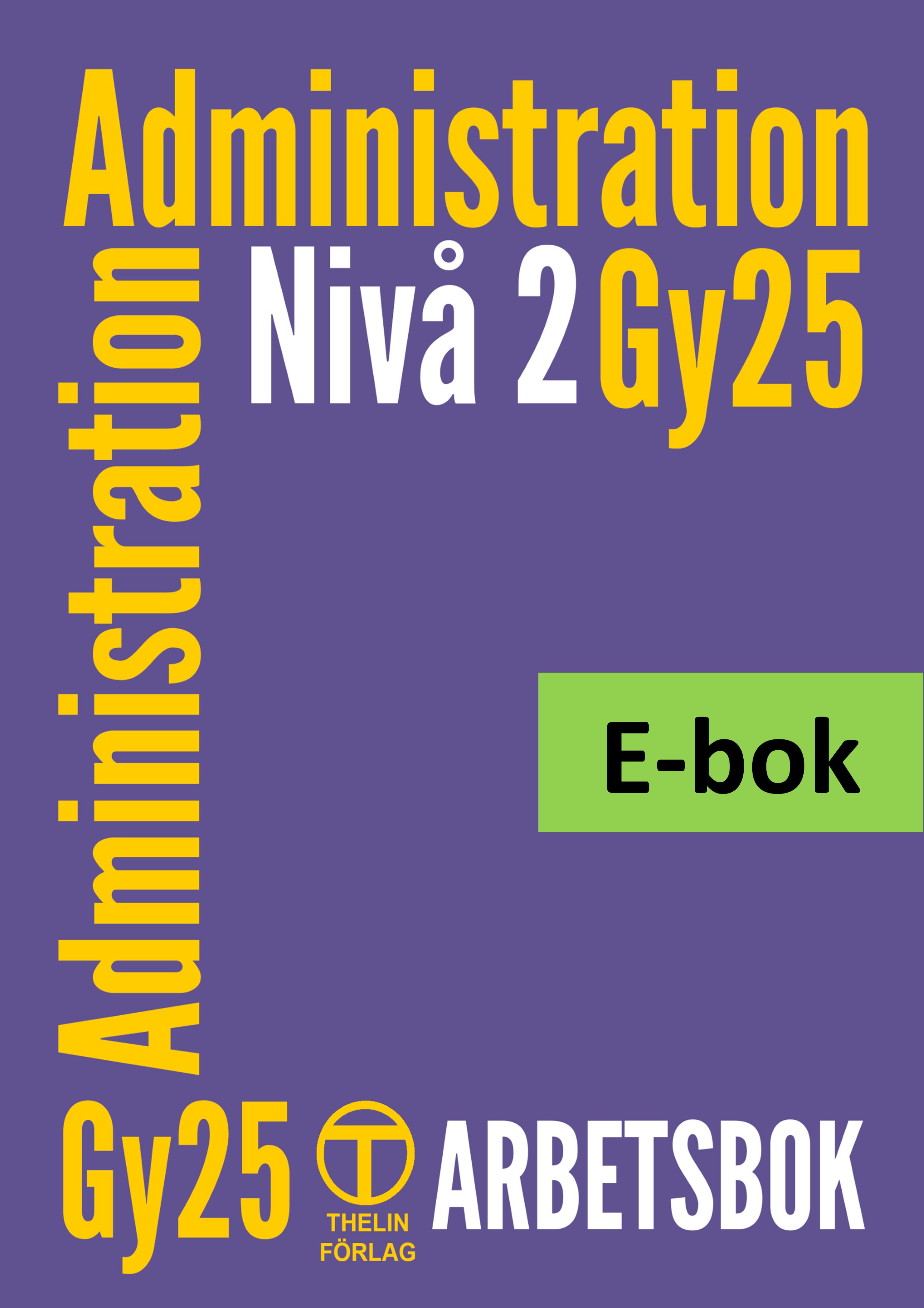Administration Gy25 nivå 2 - Arbetsbok E-bok Elevlicens