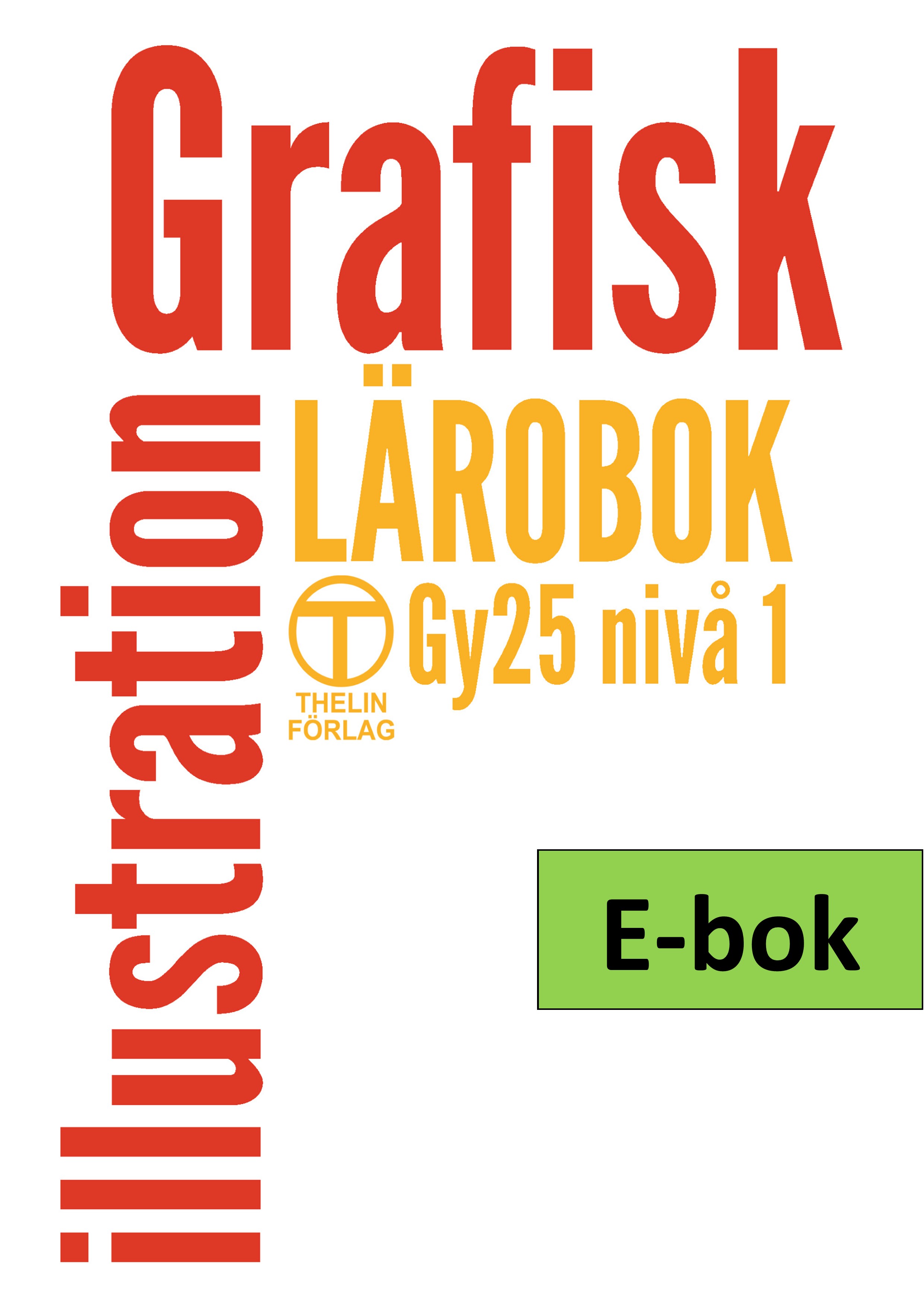 Grafisk illustration Gy25 nivå 1 - Lärobok E-bok Elevlicens