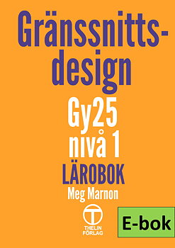 Gränssnittsdesign Gy25 nivå 1 - Lärobok E-bok Elevlicens